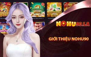 Giới Thiệu Nohu90