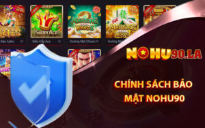 Chính sách bảo mật Nohu90